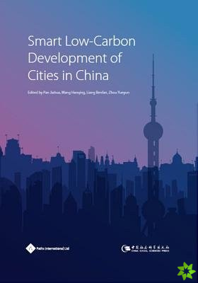 Smart Low-Carbon Development of Cities in China