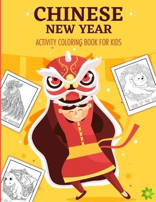 Chinese New Year Activity Coloring Book For Kids