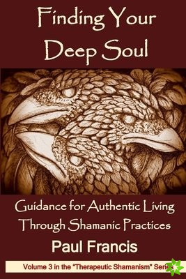 Finding Your Deep Soul
