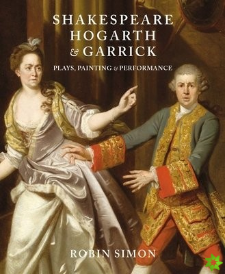 Shakespeare, Hogarth and Garrick