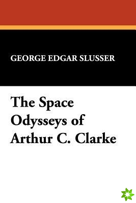Space Odysseys of Arthur Charles Clarke