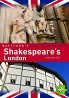 Batsford's Heritage Guides: Shakespeare's London