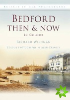 Bedford Then & Now