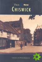 Chiswick Then and Now