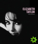 Elizabeth Taylor A Life in Pictures