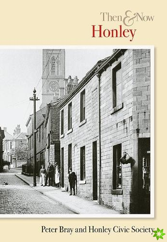 Honley Then & Now