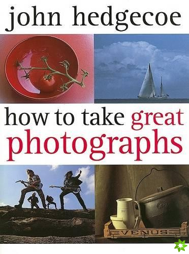 How to Take Great Photographs