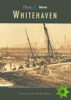 Whitehaven Then & Now