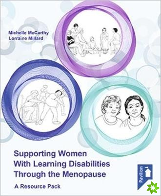 Supporting Women with Learning Disabilities Through the Menopause