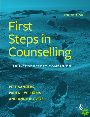 First Steps in Counselling (5th Edition)