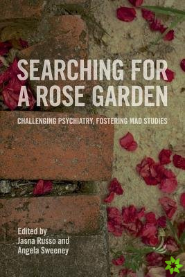 Searching for a Rose Garden