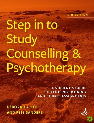 Step in to Study Counselling and Psychotherapy (4th edition)