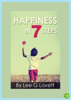 Happiness in Seven Steps