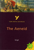 Aeneid: York Notes Advanced everything you need to catch up, study and prepare for and 2023 and 2024 exams and assessments
