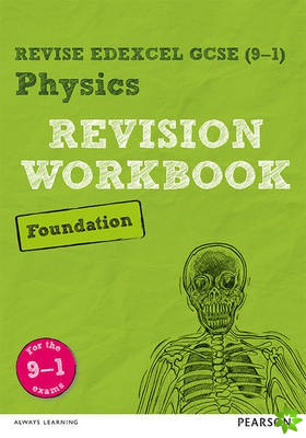 Pearson REVISE Edexcel GCSE (9-1) Physics Foundation Revision Workbook: For 2024 and 2025 assessments and exams (Revise Edexcel GCSE Science 16