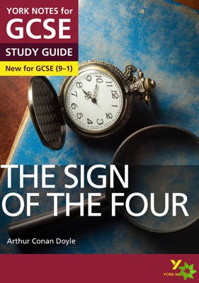Sign of the Four: York Notes for GCSE everything you need to catch up, study and prepare for and 2023 and 2024 exams and assessments