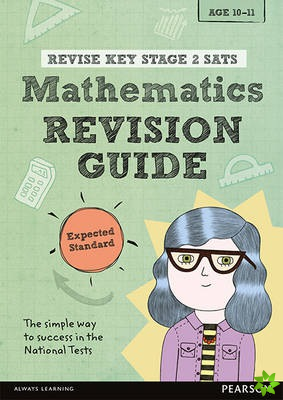 Pearson REVISE Key Stage 2 SATs Maths Revision Guide - Expected Standard for the 2023 and 2024 exams