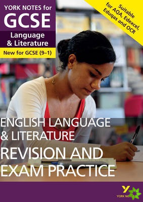 English Language and Literature Revision and Exam Practice: York Notes for GCSE everything you need to catch up, study and prepare for and 2023 and 20