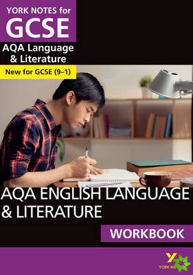 AQA English Language and Literature Workbook: York Notes for GCSE the ideal way to catch up, test your knowledge and feel ready for and 2023 and 2024 