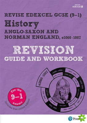 Pearson REVISE Edexcel GCSE (9-1) History Anglo-Saxon and Norman England Revision Guide and Workbook: For 2024 and 2025 assessments and exams - incl. 