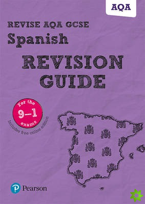 Pearson REVISE AQA GCSE (9-1) Spanish Revision Guide: For 2024 and 2025 assessments and exams - incl. free online edition (Revise AQA GCSE MFL 16)
