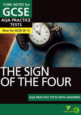 Sign of the Four AQA Practice Tests: York Notes for GCSE the best way to practise and feel ready for and 2023 and 2024 exams and assessments