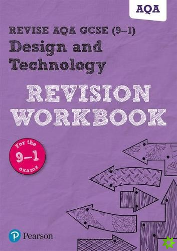 Pearson REVISE AQA GCSE (9-1) Design and Technology Revision Workbook: For 2024 and 2025 assessments and exams (REVISE AQA GCSE Design and Technology 