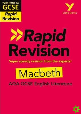 York Notes for AQA GCSE Rapid Revision: Macbeth catch up, revise and be ready for and 2023 and 2024 exams and assessments