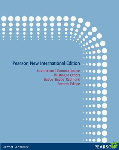 Interpersonal Communication Pearson New International Edition, plus MyCommunicationLab without eText