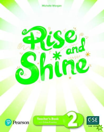 Rise and Shine Level 2 Teacher's Book with Pupil's eBook, Activity eBook, Presentation Tool, Online Practice and Digital Resources
