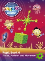 Heinemann Active Maths  Second Level - Beyond Number  Pupil Book 6   Shape, Position and Movement