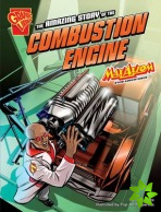 Amazing Story of the Combustion Engine