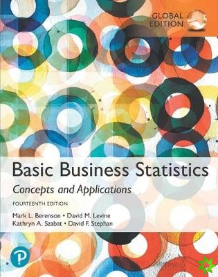 Basic Business Statistics, Global Edition + MyLab Statistics with Pearson eText (Package)