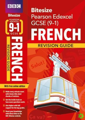 BBC Bitesize Edexcel GCSE (9-1) French Revision Guide inc online edition - 2023 and 2024 exams