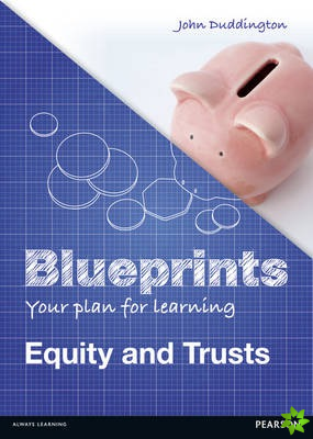 Blueprints: Equity and Trusts
