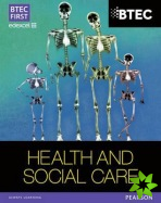 BTEC First in Health and Social Care Student Book