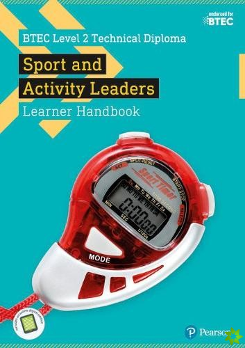 BTEC Level 2 Technical Diploma for Sport and Activity Leaders Learner Handbook with ActiveBook