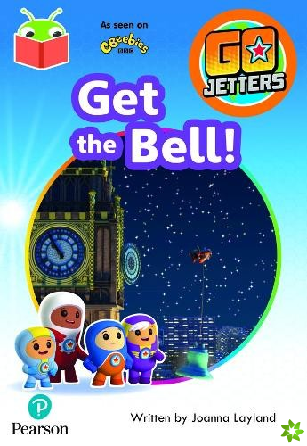 Bug Club Independent Phase 3 Unit 7: Go Jetters: Get the Bell!
