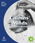 Citizens Minds The French Revolution Pupil's Book