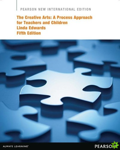Creative Arts, The: A Process Approach for Teachers and Children
