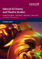 Edexcel A2 Drama and Theatre Studies Student book