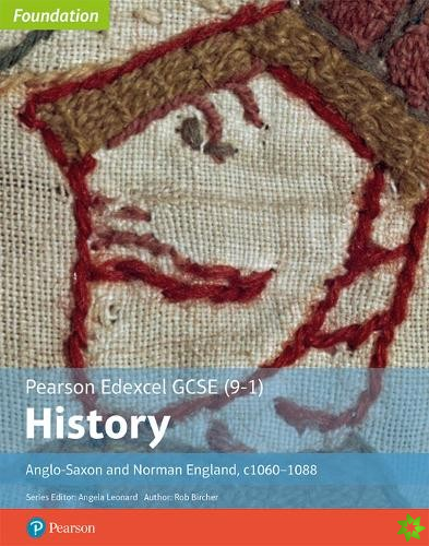 Edexcel GCSE (9-1) History Foundation Anglo-Saxon and Norman England, c106088 Student book