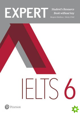 Expert IELTS 6 Student's Resource Book without Key