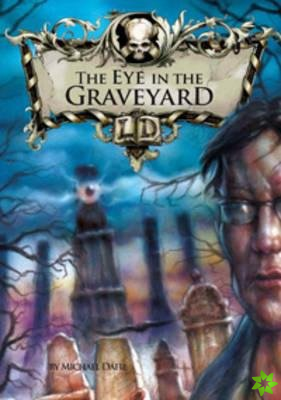 Eye in the Graveyard