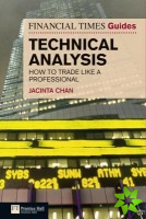 Financial Times Guide to Technical Analysis, The