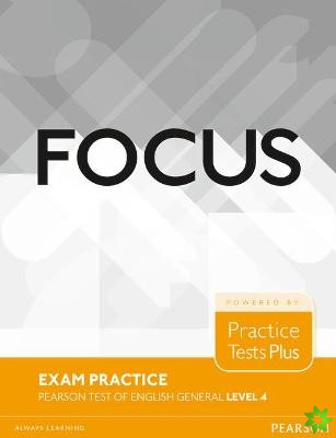 Focus Exam Practice: Pearson Tests of English General Level 4(C1)