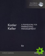 Framework for Marketing Management, A, Global Edition