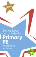 Games, Ideas and Activities for the Primary PE