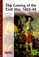 Heinemann Advanced History: The Coming of the Civil War 1603-49