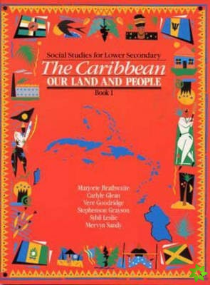 Heinemann Social Studies for Lower Secondary Book 1 - The Caribbean: Our Land and People